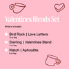  Valentine's Blend Set 